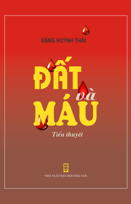 ĐẤT VÀ MÁU (Phần 3)